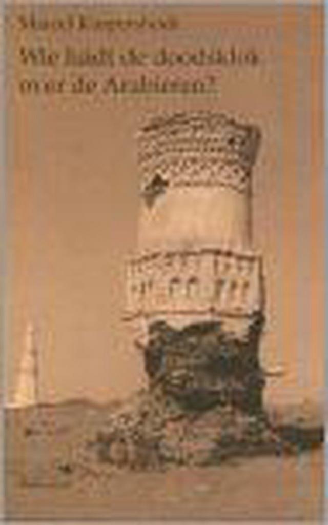 Wie luidt de doodsklok over de Arabieren ? 9789029071352, Boeken, Literatuur, Gelezen, Verzenden