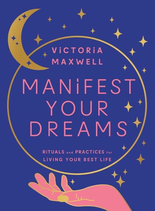 Manifest Your Dreams 9780008600594 Victoria Maxwell, Boeken, Taal | Engels, Zo goed als nieuw, Verzenden