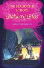 Bakkerij Bliss 8 -   De magische school Bakkerij Bliss, Boeken, Kinderboeken | Jeugd | 10 tot 12 jaar, Gelezen, Kathryn Littlewood