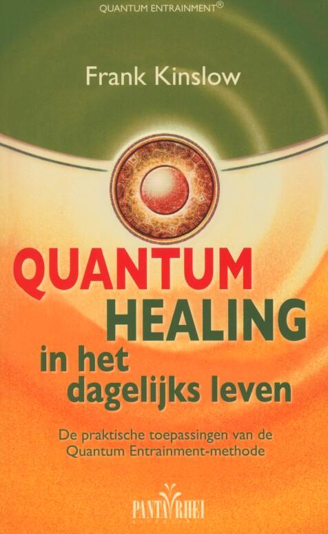 Quantum healing in het dagelijks leven 9789088400681, Boeken, Gezondheid, Dieet en Voeding, Zo goed als nieuw, Verzenden