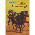 Arendsoog 39 Alias Arendsoog 9789020832419, Boeken, Paul Nowee, Zo goed als nieuw, Verzenden