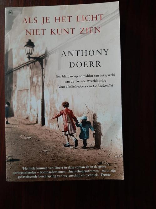 Als je het licht niet kunt zien 9789044348606 Anthony Doerr, Boeken, Overige Boeken, Gelezen, Verzenden