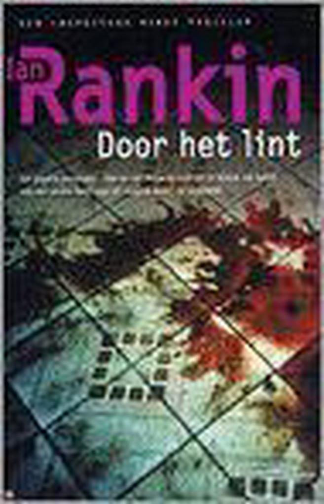Door het lint / John Rebus / 9 9789024546442 Ian Rankin, Boeken, Thrillers, Zo goed als nieuw, Verzenden
