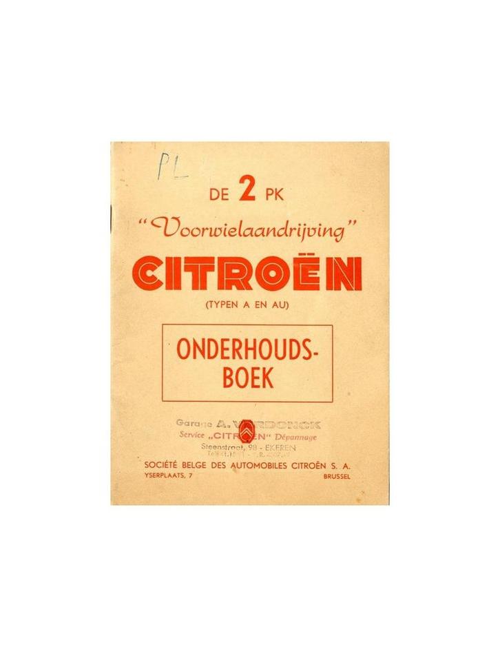 1954 CITROEN 2CV INSTRUCTIEBOEKJE NEDERLANDS, Auto diversen, Handleidingen en Instructieboekjes, Ophalen of Verzenden