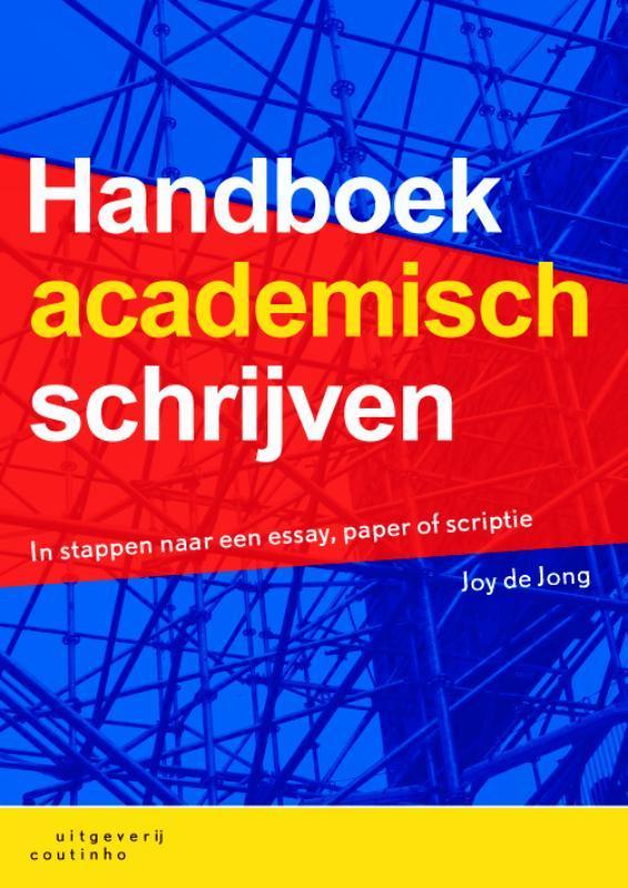 Handboek academisch schrijven 9789046902424 Joy de Jong, Boeken, Overige Boeken, Gelezen, Verzenden
