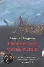 Over De Rand Van De Wereld 9789023415008, Livres, Récits de voyage, L. Bergreen, Verzenden