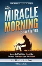 The Miracle Morning for Writers 9781942589051 Honoree Corder, Boeken, Verzenden, Zo goed als nieuw, Honoree Corder