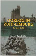 Oorlog in Zuid-Limburg 10 mei 1940 9789059112902, Verzenden, Gelezen, E.H. Brongers