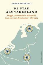 De stad als vaderland (9789460044533, Tymen Peverelli), Verzenden