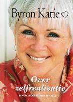 Over zelfrealisatie 9789022544594 Byron Katie, Verzenden, Byron Katie