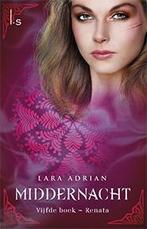 Renata / Middernacht / 5 9789024562794 Lara Adrian, Verzenden, Zo goed als nieuw, Lara Adrian