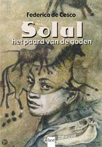 Solal, het paard van de goden 9789050163958 F. de Cesco, Verzenden, Gelezen, F. de Cesco
