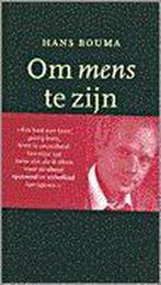 Om mens te zijn 9789024294251 Bouma, Verzenden, Gelezen, Bouma