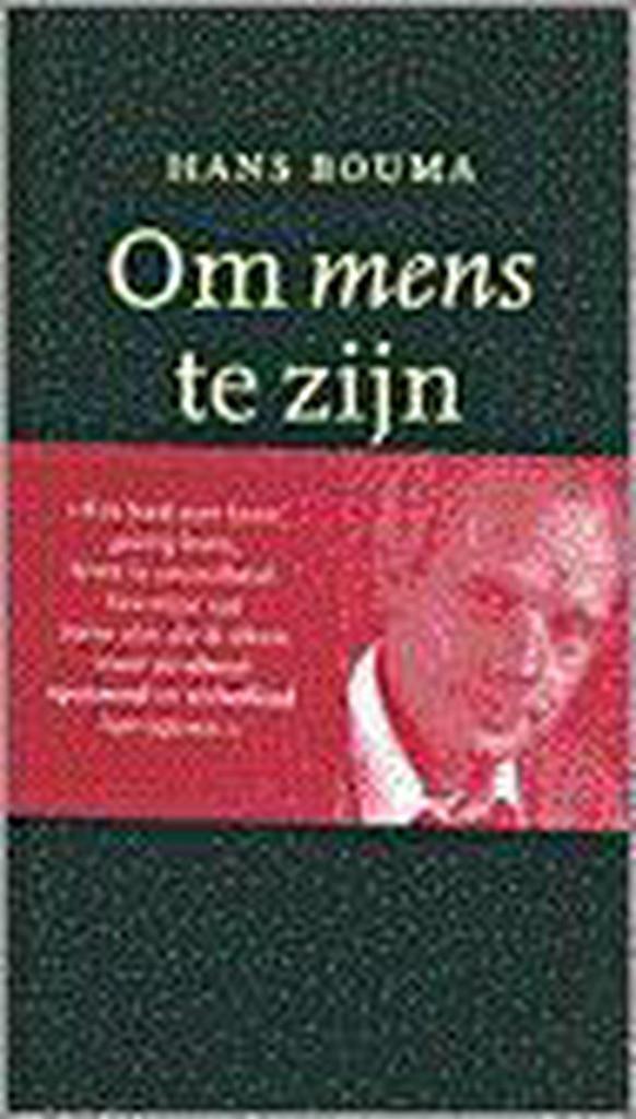Om mens te zijn 9789024294251 Bouma, Boeken, Godsdienst en Theologie, Gelezen, Verzenden