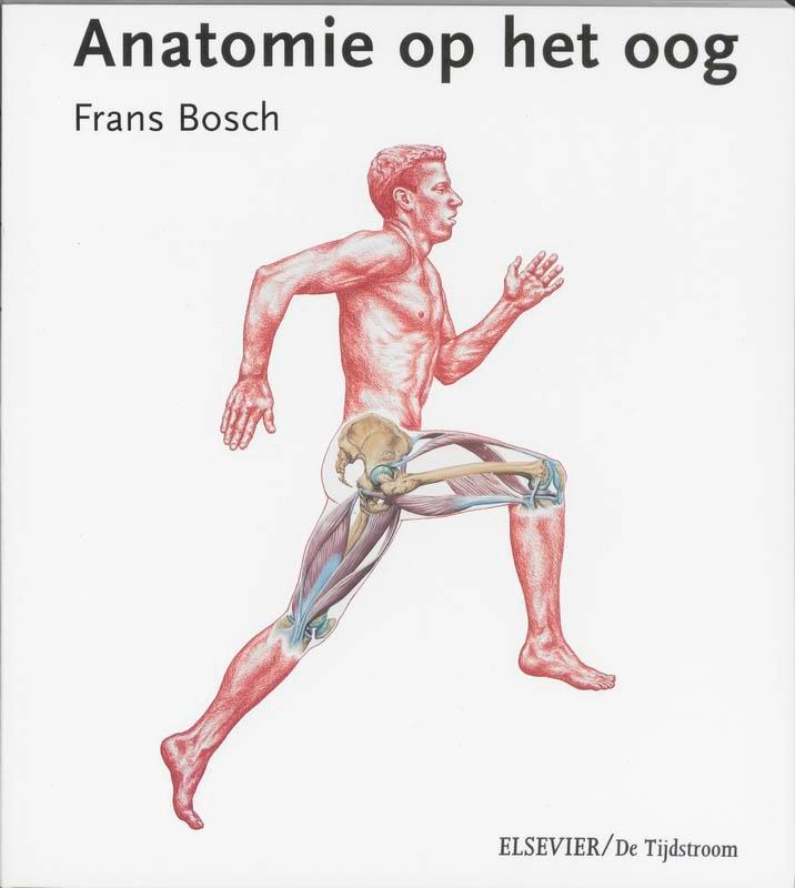 Anatomie op het oog 9789035220362 Frans Bosch, Boeken, Wetenschap, Gelezen, Verzenden