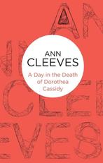 A Day in the Death of Dorothea Cassidy Pan Heritage Classics, Boeken, Gelezen, Ann Cleeves, Verzenden