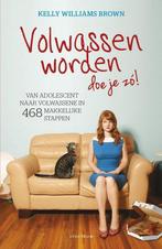 Volwassen worden doe je zo! - Kelly Williams Brown - 9789000, Verzenden