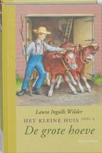 De grote hoeve / Het kleine huis / 4 9789021618463, Boeken, Verzenden, Gelezen, Laura Ingalls Wilder