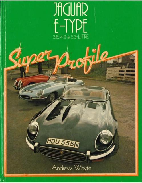JAGUAR E-TYPE, 3.8, 4.2, 5.3 LITRE, SUPER PROFILE, Boeken, Auto's | Boeken