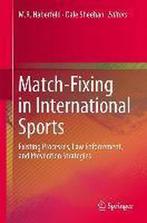 Match-Fixing in International Sports 9783319025810, Verzenden