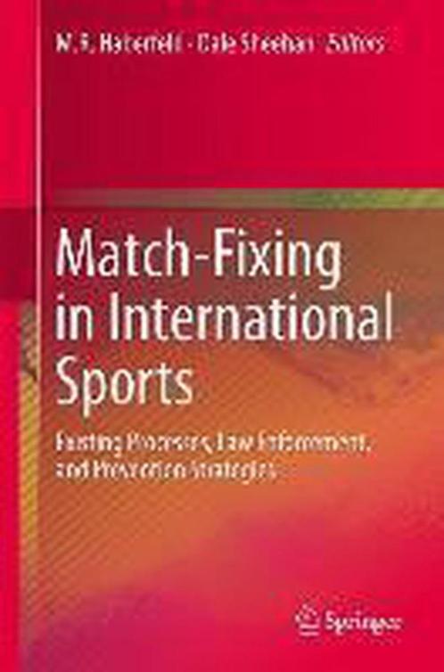 Match-Fixing in International Sports 9783319025810, Livres, Livres Autre, Envoi
