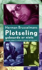 Plotseling gebeurde er niets / Ooievaar 9789057136993, Boeken, Verzenden, Gelezen, Herman Brusselmans