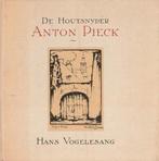 Houtsnyder anton pieck 9789062074204, Vogelesang, Anton Pieck, Verzenden