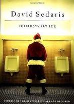 Holidays on Ice: Stories  Sedaris, David  Book, Sedaris, David, Verzenden