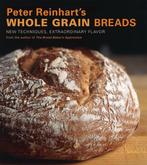Peter Reinharts Whole Grain Breads 9781580087599, Verzenden, Gelezen, Peter Reinhart