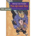 Pas op voor Bez 9789025840112 M. van Keulen, Verzenden, Gelezen, M. van Keulen