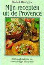 Mijn recepten uit de Provence 9789075720068 M. Montignac, Boeken, Verzenden, Gelezen, M. Montignac