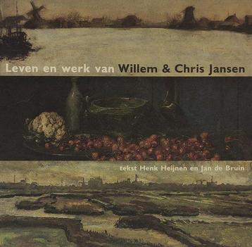 Leven en werk van Willem & Chris Jansen 9879078381127, Verzenden, Henk Heijnen