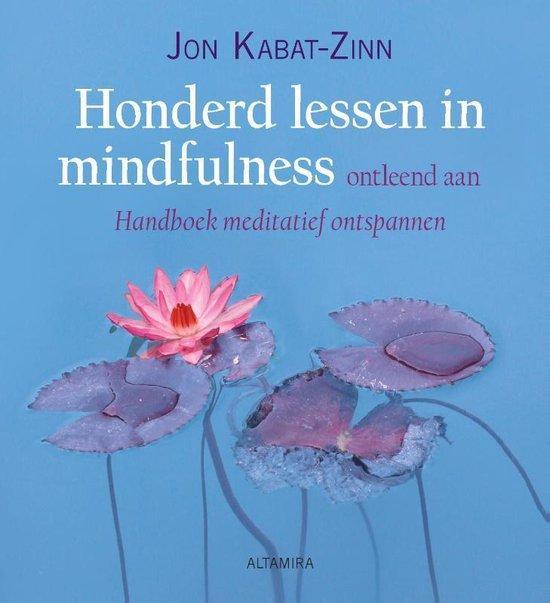Honderd lessen in mindfulness - Jon Kabat-Zinn - 97890696387, Boeken, Esoterie en Spiritualiteit, Verzenden
