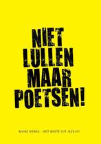 Niet lullen maar poetsen! 9789082698404 Marc Korse, Boeken, Verzenden, Zo goed als nieuw, Marc Korse
