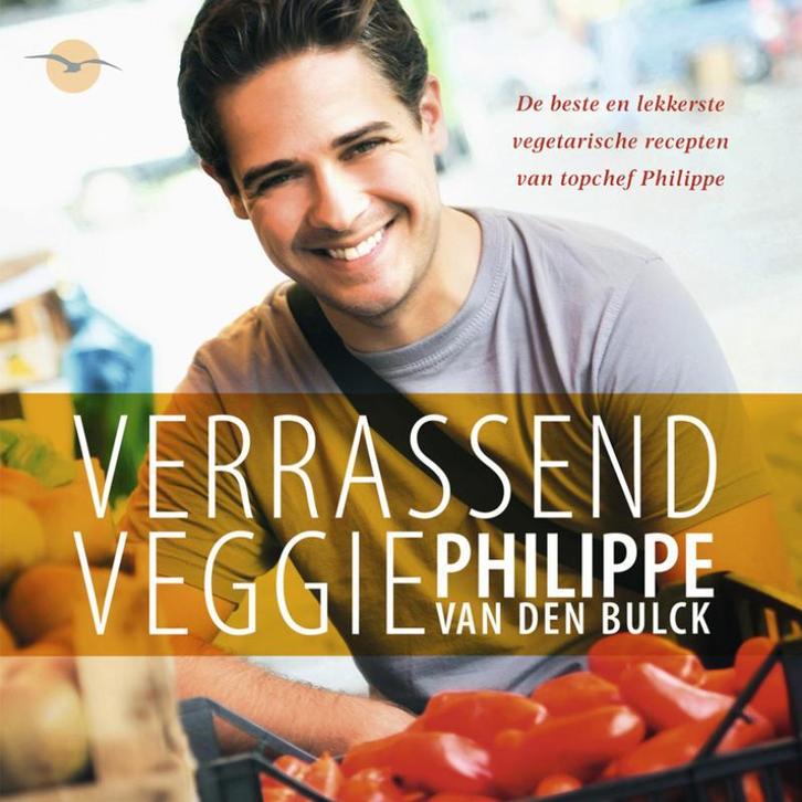 Verrassend veggie 9789057203534 Philippe Van den Bulck, Boeken, Kookboeken, Zo goed als nieuw, Verzenden