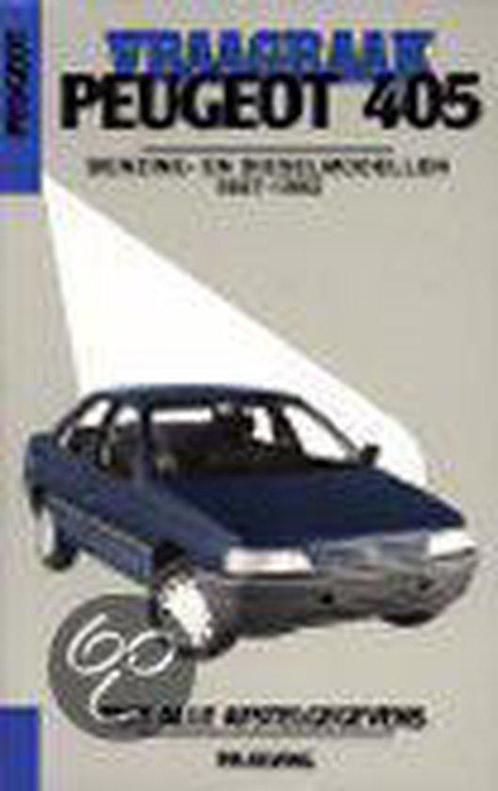 Vraagbaak Peugeot 405 B+D 1987-1992 9789020128307, Livres, Loisirs & Temps libre, Envoi