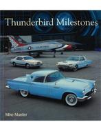 THUNDERBIRD MILESTONES, Nieuw