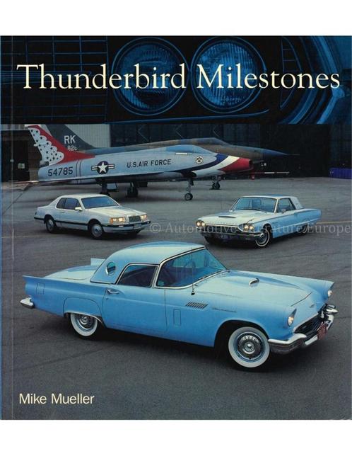 THUNDERBIRD MILESTONES, Boeken, Auto's | Boeken