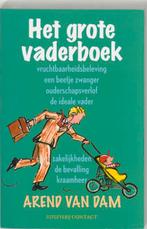 Grote Vaderboek, Het 9789025425555, Livres, Arend van Dam, Verzenden