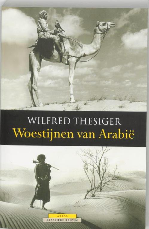 De woestijnen van Arabië / Atlas Klassieke reizen, Boeken, Reisverhalen, Gelezen, Verzenden