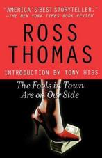 The Fools in Town Are on Our Side 9780312315825, Ross Thomas, Verzenden