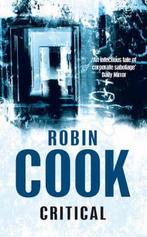 Critical 9780330457545 Robin Cook, Boeken, Verzenden, Gelezen, Robin Cook