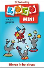 Dieren in het circus / Loco Mini 9789001835866, Boeken, Verzenden, Gelezen