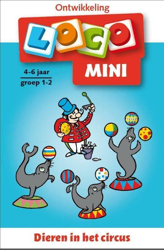 Dieren in het circus / Loco Mini 9789001835866, Boeken, Kinderboeken | Jeugd | onder 10 jaar, Gelezen, Verzenden