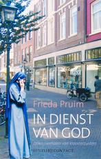 In dienst van God 9789025426187 F. Pruim, Verzenden, Gelezen, F. Pruim