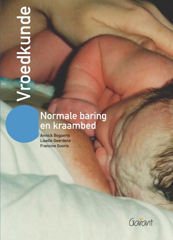 Vroedkunde 9789044124507 Annick Bogaerts, Livres, Science, Envoi