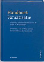 Handboek Somatisatie 9789058981295, H. Horst van Der, C.M. van der Feltz-Cornelis, Zo goed als nieuw, Verzenden