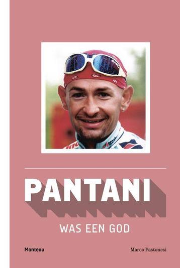 Pantani was een god 9789022332535 Marco Pastonesi, Verzenden, Gelezen, Marco Pastonesi