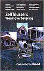 Woningverbetering / Zelf klussen 9789021589978, Verzenden, Gelezen