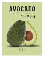 Avocado / My kind of food 9789401461986 Carla De Graef, Verzenden, Carla De Graef